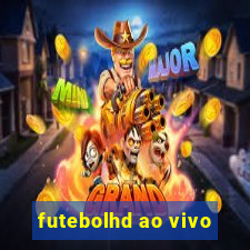 futebolhd ao vivo